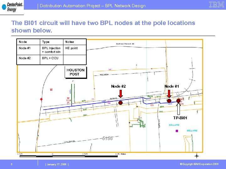 Distribution Automation Project – BPL Network Design The BI 01 circuit will have two