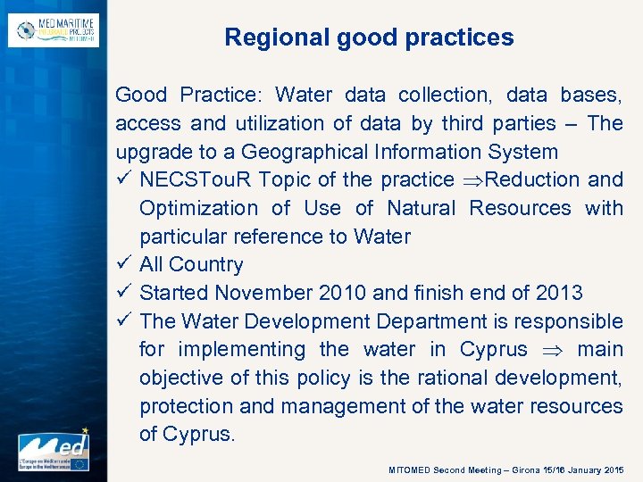 Regional good practices Good Practice: Water data collection, data bases, access and utilization of