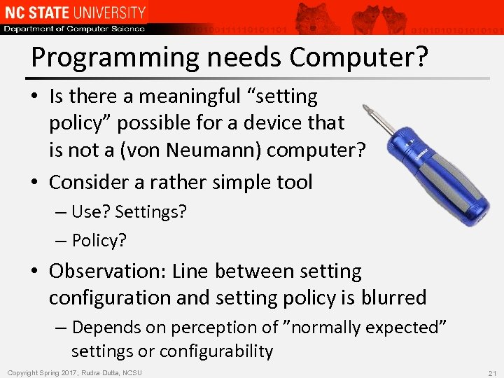 Programming needs Computer? • Is there a meaningful “setting policy” possible for a device