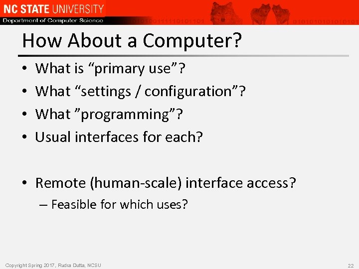 How About a Computer? • • What is “primary use”? What “settings / configuration”?