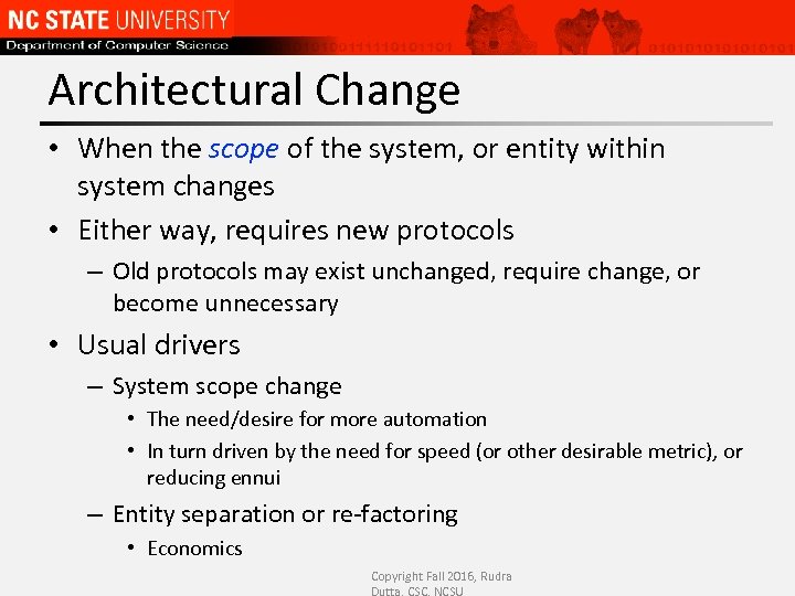 Architectural Change • When the scope of the system, or entity within system changes