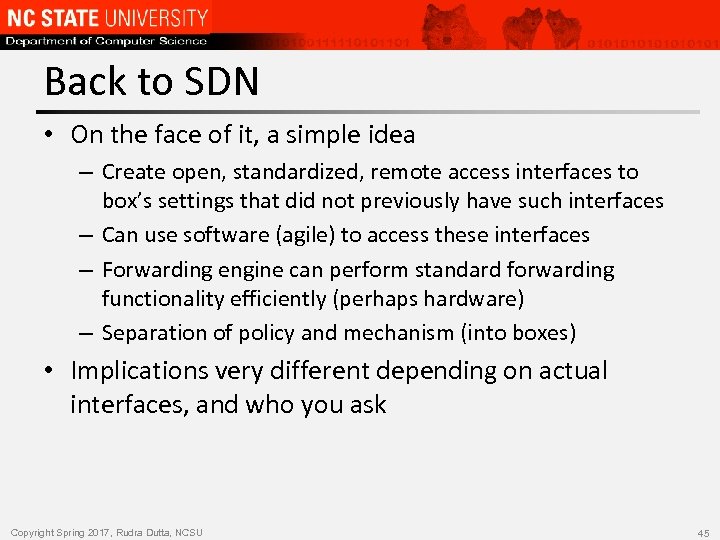 Back to SDN • On the face of it, a simple idea – Create