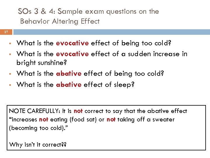 SOs 3 & 4: Sample exam questions on the Behavior Altering Effect 27 §