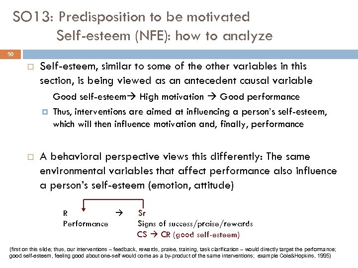 SO 13: Predisposition to be motivated Self-esteem (NFE): how to analyze 50 Self-esteem, similar