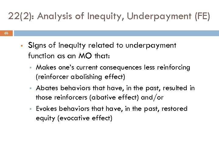 22(2): Analysis of Inequity, Underpayment (FE) 68 § Signs of inequity related to underpayment