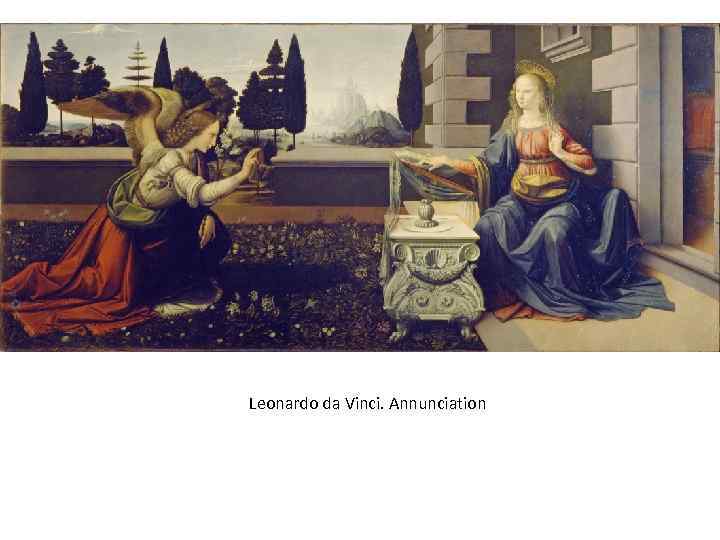 Leonardo da Vinci. Annunciation 