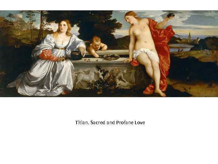 Titian. Sacred and Profane Love 