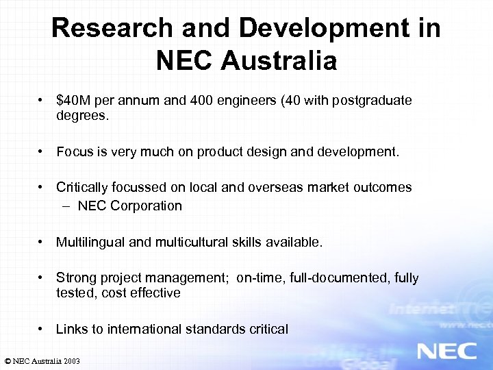 Research and Development in NEC Australia • $40 M per annum and 400 engineers