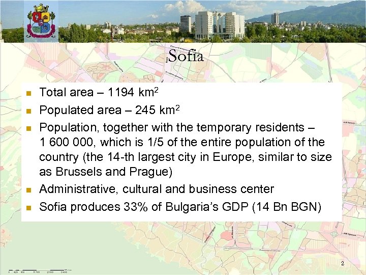 Sofia n n n Total area – 1194 km 2 Populated area – 245