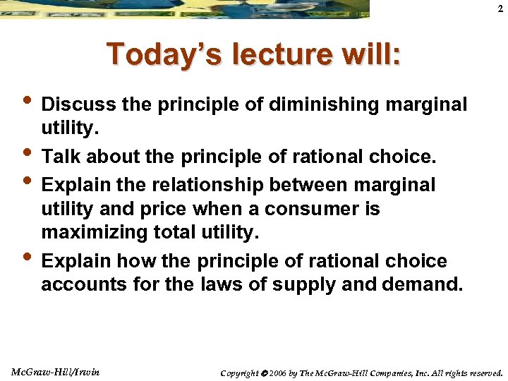 2 Today’s lecture will: • Discuss the principle of diminishing marginal • • •