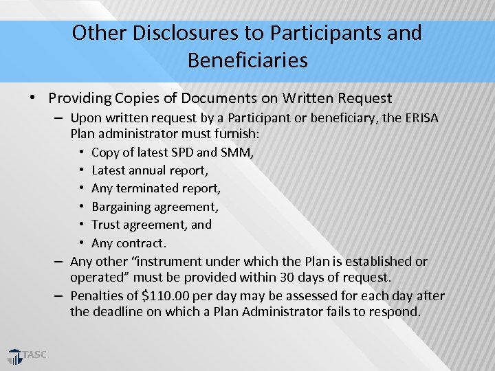 Other Disclosures to Participants and Beneficiaries • Providing Copies of Documents on Written Request