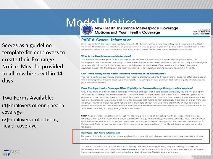 Model Notice Serves as a guideline template for employers to create their Exchange Notice.