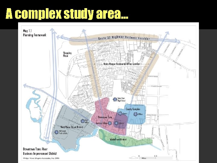 A complex study area… [insert study area map] 