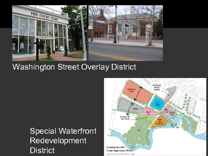 Washington Street Overlay District Special Waterfront Redevelopment District 
