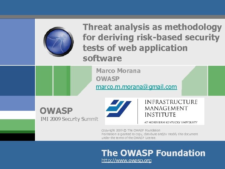 Threat analysis as methodology for deriving risk-based security tests of web application software Marco