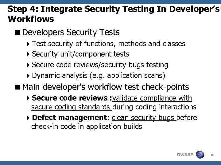 Step 4: Integrate Security Testing In Developer’s Workflows <Developers Security Tests 4 Test security