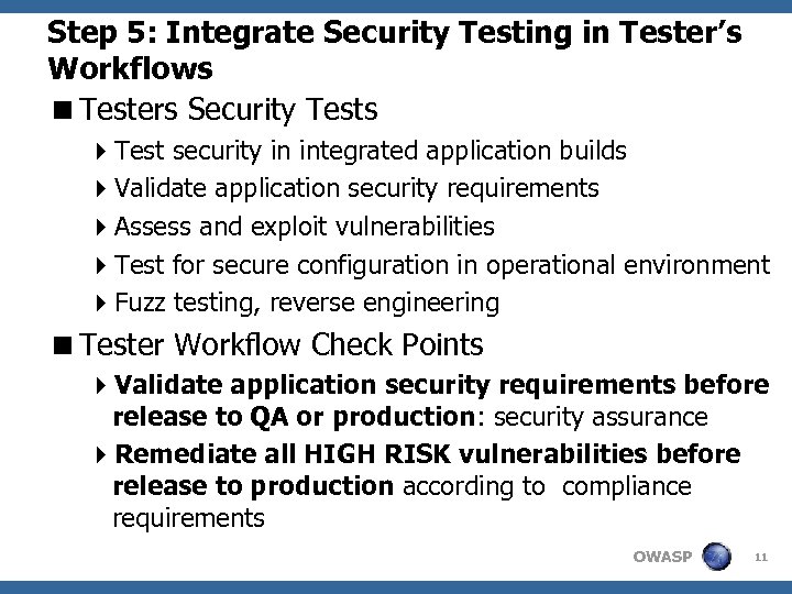 Step 5: Integrate Security Testing in Tester’s Workflows <Testers Security Tests 4 Test security