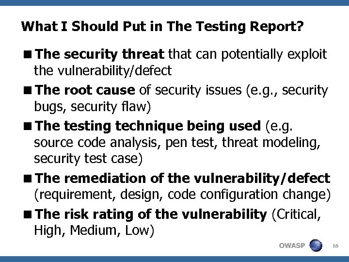 What I Should Put in The Testing Report? <The security threat that can potentially