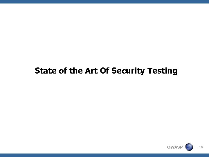 State of the Art Of Security Testing OWASP 18 