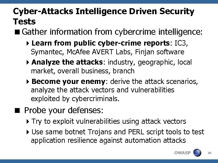 Cyber-Attacks Intelligence Driven Security Tests <Gather information from cybercrime intelligence: 4 Learn from public