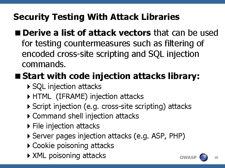 Security Testing With Attack Libraries <Derive a list of attack vectors that can be