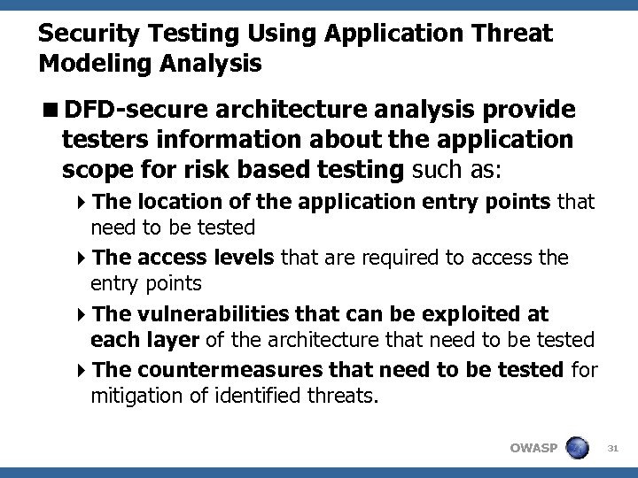 Security Testing Using Application Threat Modeling Analysis <DFD-secure architecture analysis provide testers information about