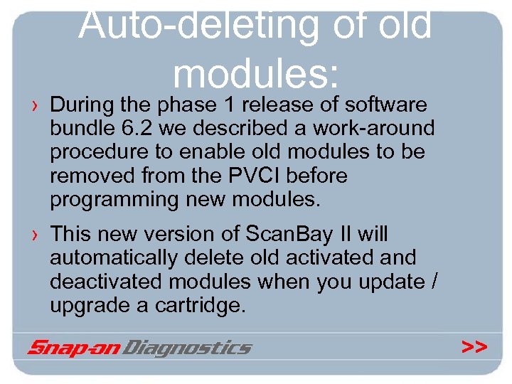 Auto-deleting of old modules: › During the phase 1 release of software bundle 6.