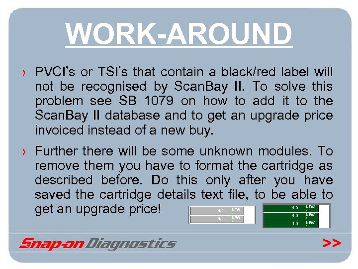 WORK-AROUND › PVCI’s or TSI’s that contain a black/red label will not be recognised