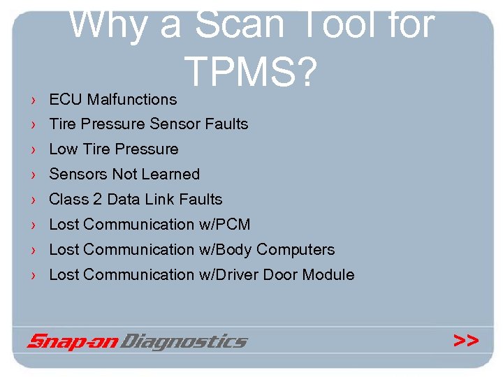 Why a Scan Tool for TPMS? › ECU Malfunctions › Tire Pressure Sensor Faults