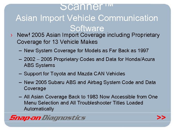 Scanner™ Asian Import Vehicle Communication Software › New! 2005 Asian Import Coverage including Proprietary