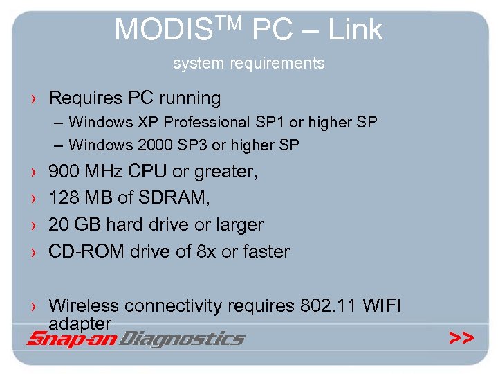 TM PC – Link MODIS system requirements › Requires PC running – Windows XP