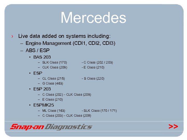 Mercedes › Live data added on systems including: – Engine Management (CDI 1, CDI