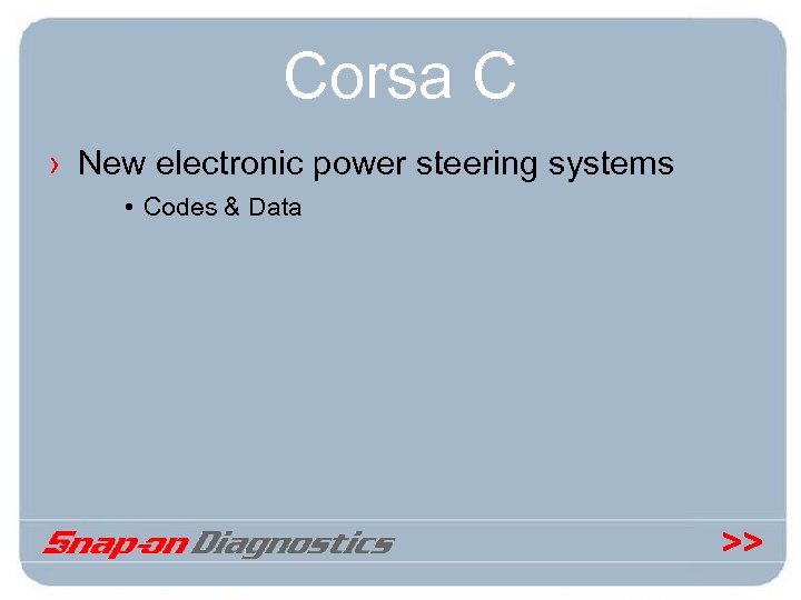 Corsa C › New electronic power steering systems • Codes & Data >> 