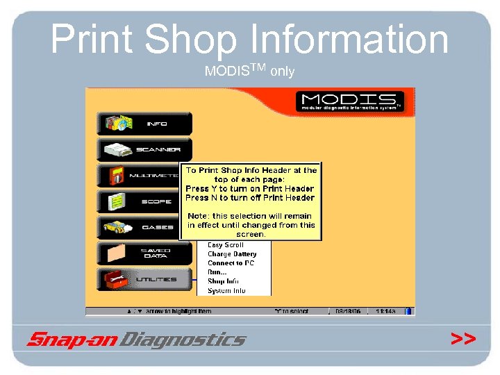 Print Shop Information MODISTM only >> 