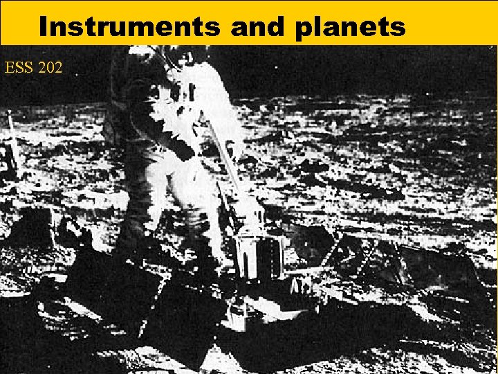 Instruments and planets ESS 202 