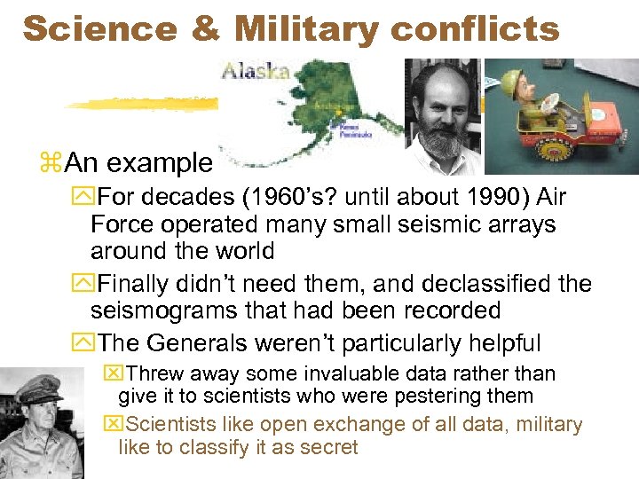 Science & Military conflicts z. An example y. For decades (1960’s? until about 1990)