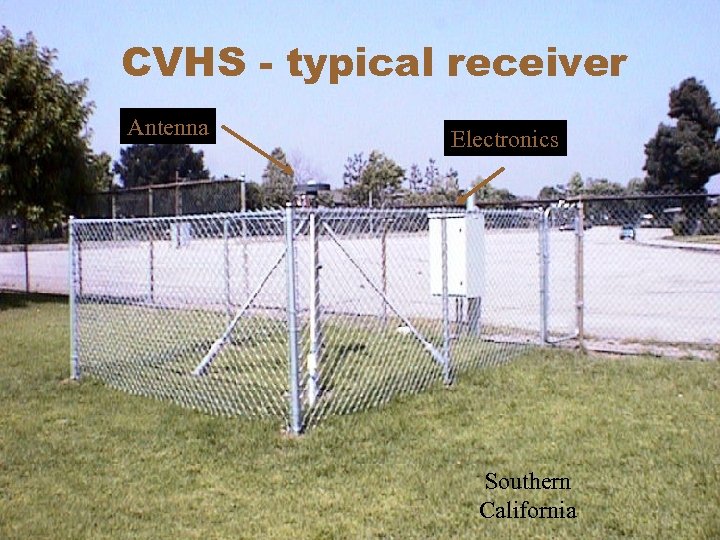 CVHS - typical receiver Antenna Electronics Southern California 