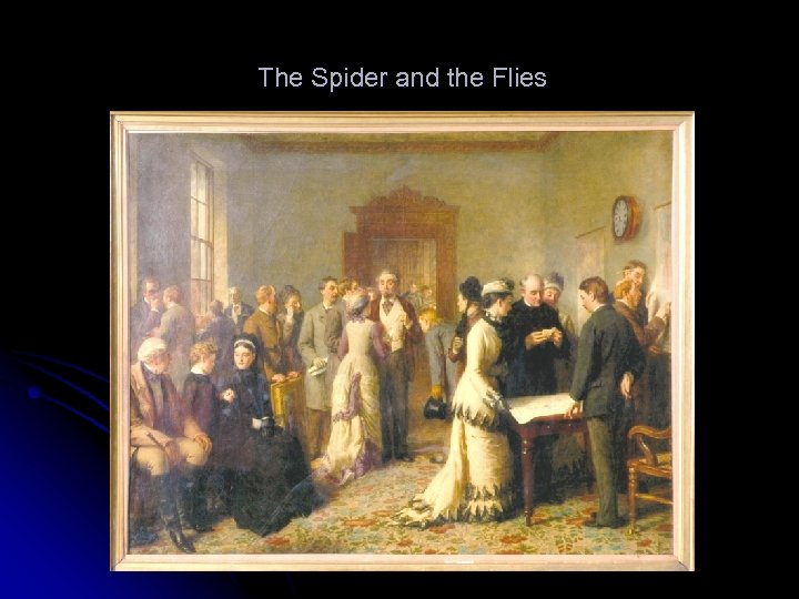 The Spider and the Flies 