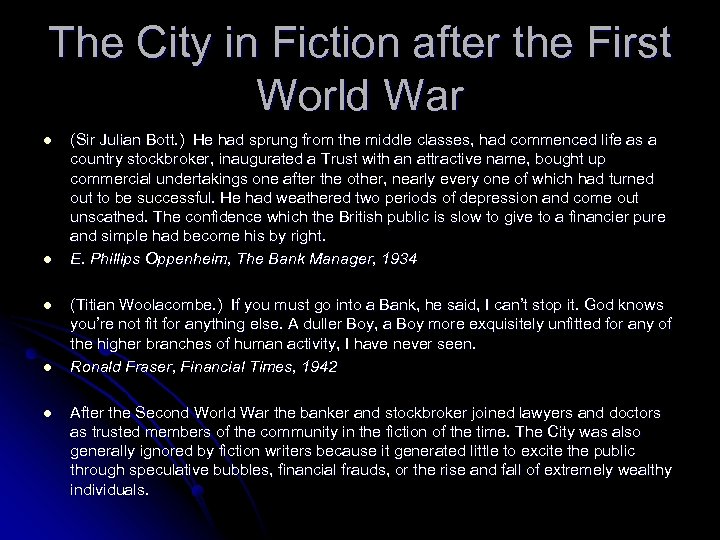 The City in Fiction after the First World War l l l (Sir Julian