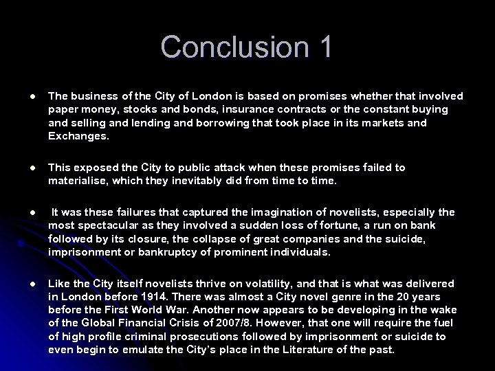 Conclusion 1 l The business of the City of London is based on promises