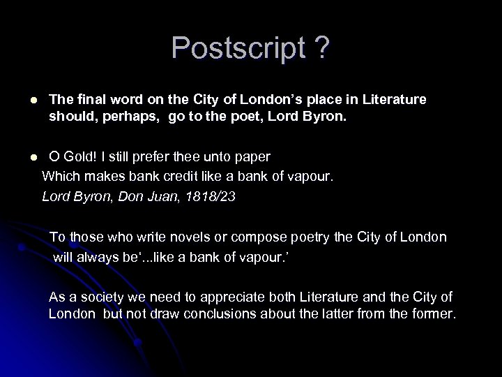 Postscript ? l l The final word on the City of London’s place in