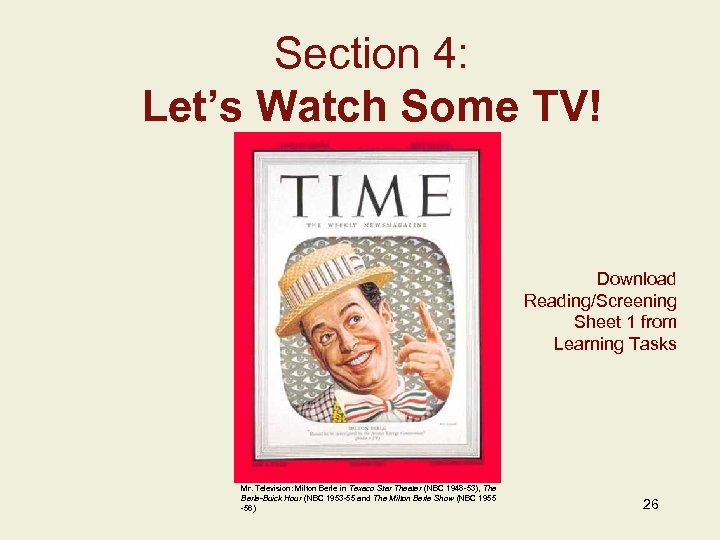 Section 4: Let’s Watch Some TV! Insert Image Here Add Image Caption w/ Credits