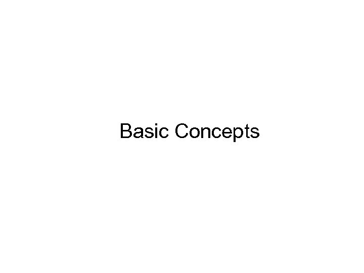 Basic Concepts 