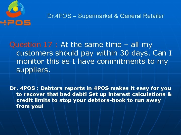 Dr. 4 POS – Supermarket & General Retailer Question 17 : At the same