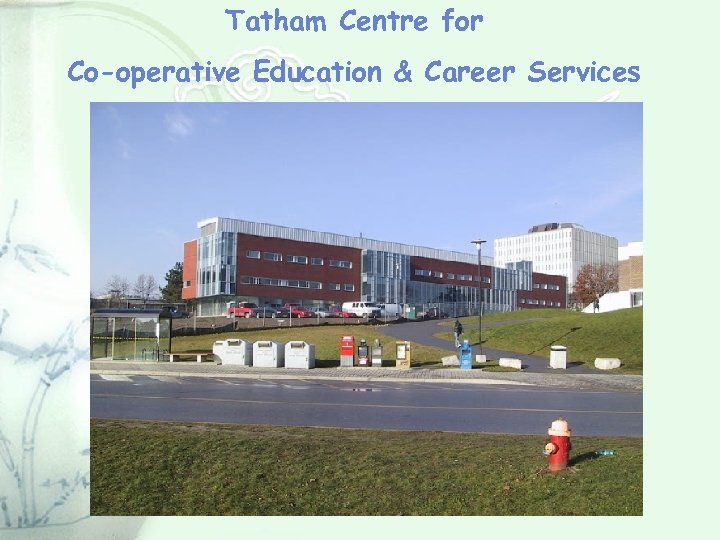 Tatham Centre for Co-operative Education & Career Services 