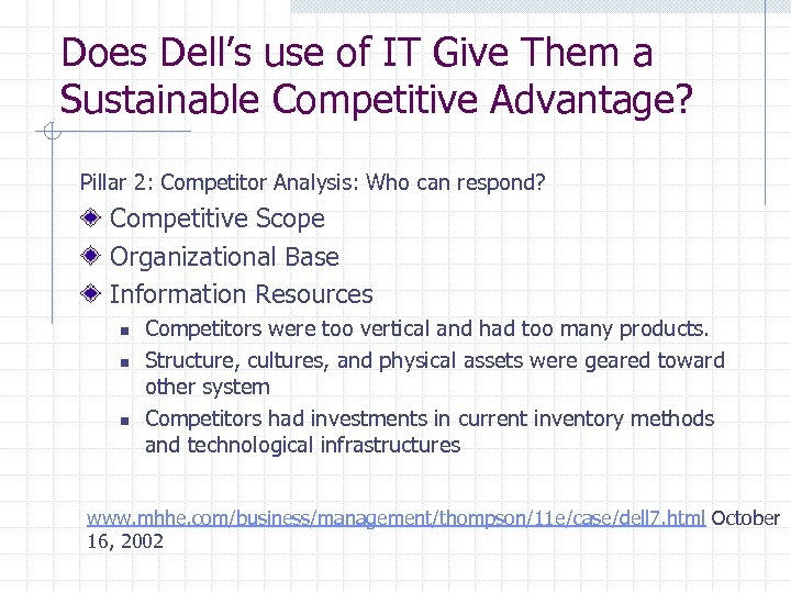 Does Dell’s use of IT Give Them a Sustainable Competitive Advantage? Pillar 2: Competitor