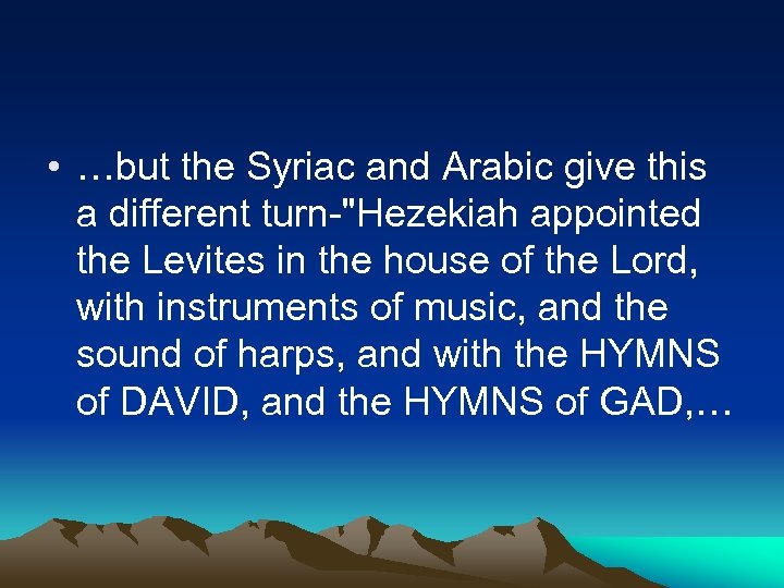  • …but the Syriac and Arabic give this a different turn-