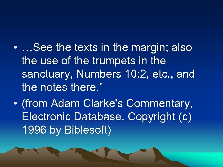  • …See the texts in the margin; also the use of the trumpets