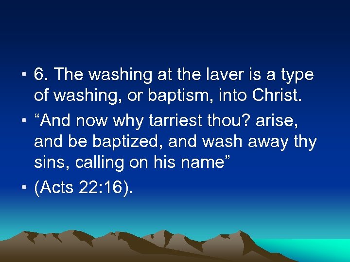  • 6. The washing at the laver is a type of washing, or