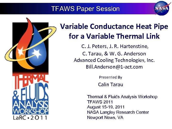 TFAWS Paper Session Variable Conductance Heat Pipe for a Variable Thermal Link C. J.